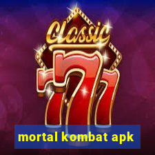 mortal kombat apk